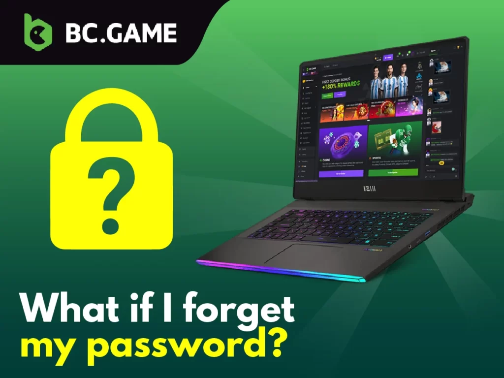 In case you forgot your password for BC Game account